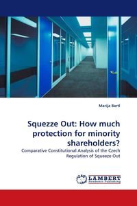 Produktbild: Squezze Out: How much protection for minority shareholders?