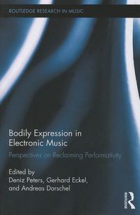 Produktbild: Peters, D: Bodily Expression in Electronic Music