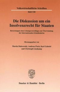 Produktbild: Die Diskussion um ein Insolvenzrecht f&uuml;r Staaten.