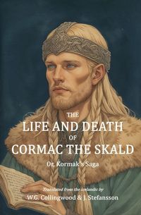 Produktbild: The Life and Death of Cormac the Skald