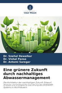 Produktbild: Eine gr&uuml;nere Zukunft durch nachhaltiges Abwassermanagement