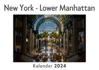 Produktbild: New York - Lower Manhattan (Wandkalender 2024, Kalender DIN A4 quer, Monatskalender im Querformat mit Kalendarium, Das perfekte Geschenk)