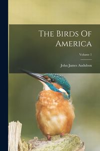 Produktbild: The Birds Of America; Volume 1