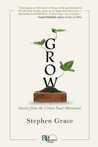 Produktbild: Grow: Stories from the Urban Food Movement