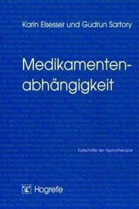 Produktbild: Medikamentenabh&auml;ngigkeit