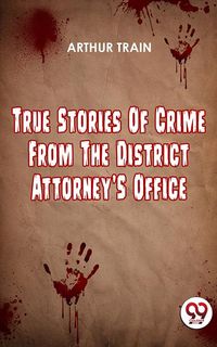 Produktbild: True Stories Of Crime From The District Attorney'S Office