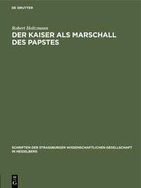 Produktbild: Der Kaiser als Marschall des Papstes