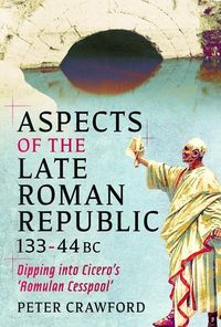 Produktbild: Aspects of the Late Roman Republic, 133-44BC