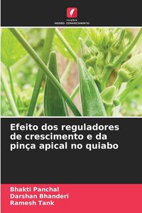 Produktbild: Efeito dos reguladores de crescimento e da pin&ccedil;a apical no quiabo