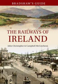Produktbild: Bradshaw's Guide the Railways of Ireland