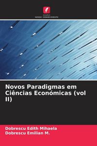 Produktbild: Novos Paradigmas em Ci&ecirc;ncias Econ&oacute;micas (vol II)