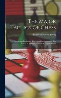 Produktbild: The Major Tactics Of Chess
