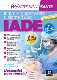 Produktbild: IADE- M&eacute;tiers de la sant&eacute; - R&eacute;ussir le concours d'entr&eacute;e - Pr&eacute;paration compl&egrave;te - 2e &eacute;dition
