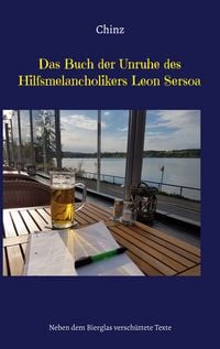 Produktbild: Das Buch der Unruhe des Hilfsmelancholikers Leon Sersoa