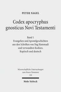 Codex apocryphus gnosticus Novi Testamenti Peter Nagel
