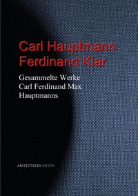 Produktbild: Gesammelte Werke Carl Ferdinand Max Hauptmanns