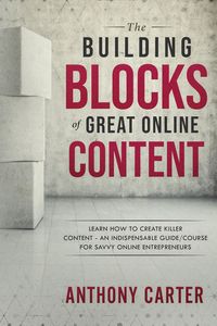 Produktbild: The Building Blocks of Great Online Content
