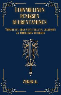 Produktbild: <div>Luonnollinen peniksen suurentaminen: Todistettu opas venyttelyyn, jelqingiin ja todellisiin tuloksiin</div>