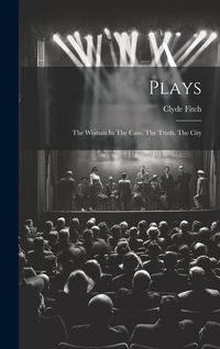 Produktbild: Plays: The Woman In The Case. The Truth. The City
