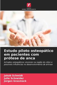 Produktbild: Estudo piloto osteop&aacute;tico em pacientes com pr&oacute;tese de anca