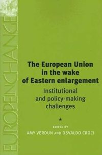Produktbild: The European Union in the Wake of Eastern Enlargement