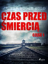 Produktbild: Czas przed smiercia: czesc 1