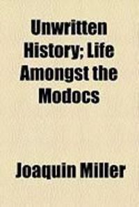 Produktbild: Unwritten History; Life Amongst the Modocs