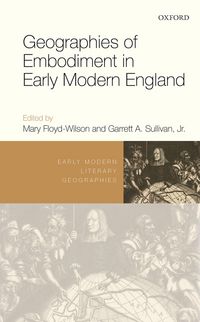 Produktbild: Geographies of Embodiment in Early Modern England