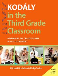 Produktbild: Kod&aacute;ly in the Third Grade Classroom