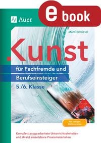 Produktbild: Kunst f&uuml;r Fachfremde und Berufseinsteiger Kl. 5-6