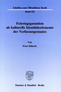 Produktbild: Feiertagsgarantien als kulturelle Identit&auml;tselemente des Verfassungsstaates.