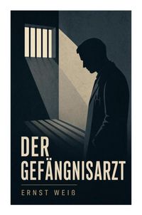 Produktbild: Der Gef&auml;ngnisarzt