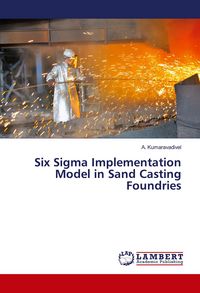 Produktbild: Six Sigma Implementation Model in Sand Casting Foundries