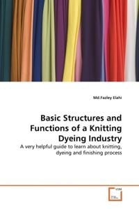 Produktbild: Elahi, M: Basic Structures and Functions of a Knitting Dyein