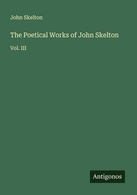 Produktbild: The Poetical Works of John Skelton