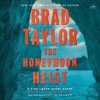 Bild vom Artikel The Honeymoon Heist vom Autor Brad Taylor