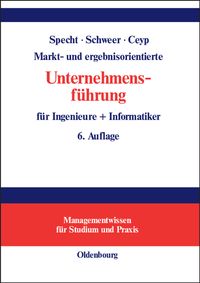 Produktbild: Markt- und ergebnisorientierte Unternehmensf&uuml;hrung f&uuml;r Ingenieure + Informatiker