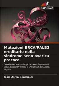 Produktbild: Mutazioni BRCA/PALB2 ereditarie nella sindrome seno-ovarica precoce