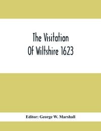 Produktbild: The Visitation Of Wiltshire 1623