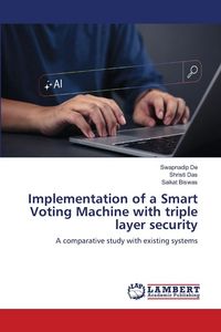 Produktbild: Implementation of a Smart Voting Machine with triple layer security