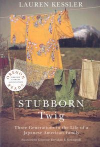 Produktbild: Stubborn Twig: Three Generations in the Life of a Japanese American Family