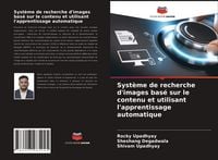 Produktbild: Syst&egrave;me de recherche d'images bas&eacute; sur le contenu et utilisant l'apprentissage automatique