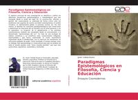 Produktbild: Paradigmas Epistemol&oacute;gicos en Filosof&iacute;a, Ciencia y Educaci&oacute;n