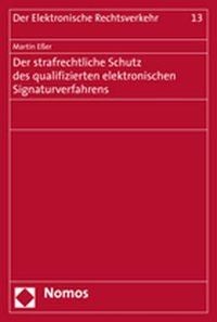 Produktbild: Der strafrechtliche Schutz des qualifizierten elektronischen Signaturverfahrens