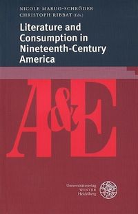 Produktbild: Literature and Consumption in Nineteenth-Century America