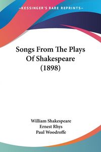 Produktbild: Songs From The Plays Of Shakespeare (1898)