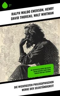 Produktbild: Die wichtigsten philosophischen Werke der Selbst&auml;ndigkeit