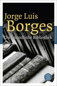 Bild vom Artikel Die unendliche Bibliothek vom Autor Jorge Luis Borges