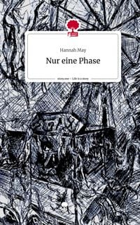 Produktbild: Nur eine Phase. Life is a Story - story.one