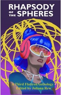 Produktbild: Rhapsody of the Spheres (Third Flatiron Anthologies, #32)